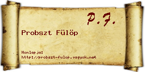 Probszt Fülöp névjegykártya